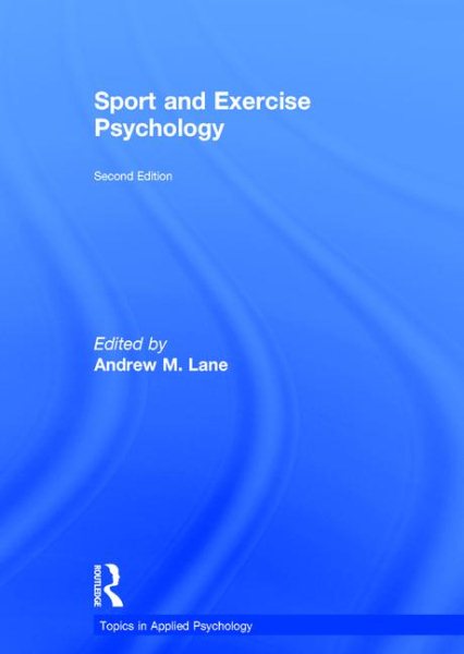 Sport and exercise psychology : topics in applied psychology /