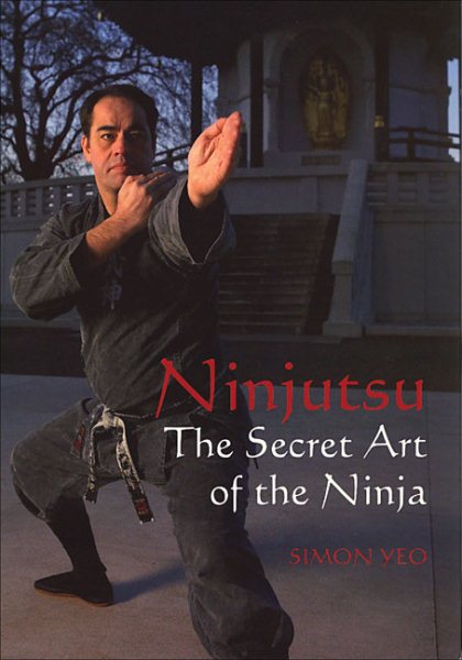 Ninjutsu : the secret art of the ninja /