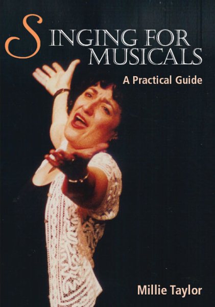 Singing for musicals : a practical guide /