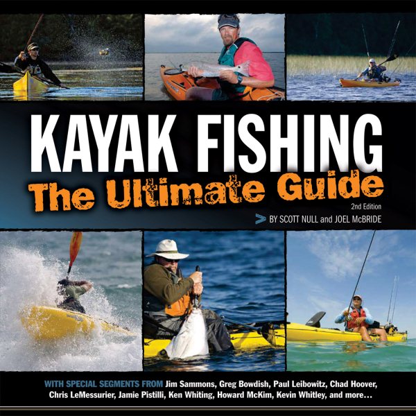 Kayak fishing : the ultimate guide /