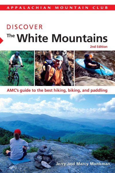 Discover the White Mountains : AMC