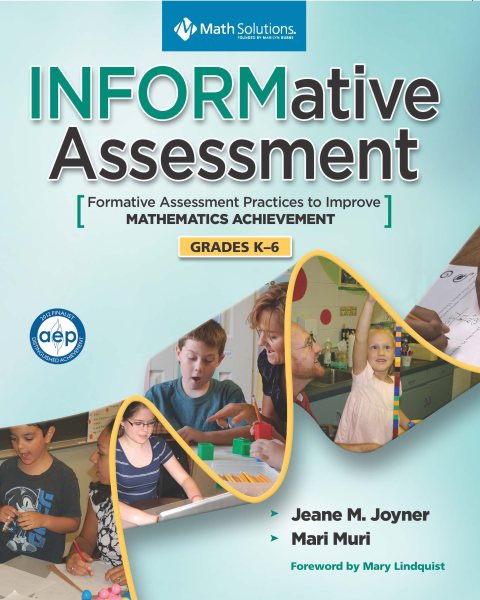Informative assessment : formative assessment to improve math achievement, grades K-6 /