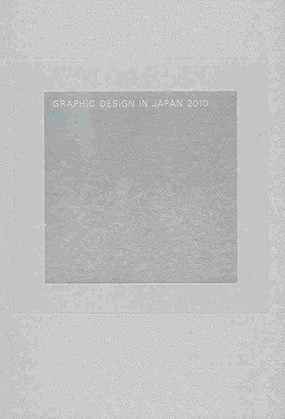 Graphic design in Japan 2010 /
