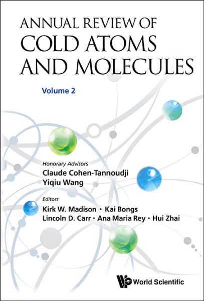 Annual review of cold atoms and molecules /