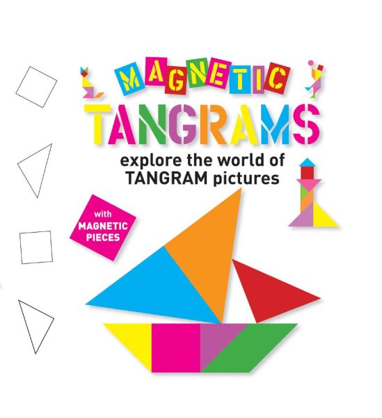 Magnetic tangrams  : explore the world of TANGRAM pictures