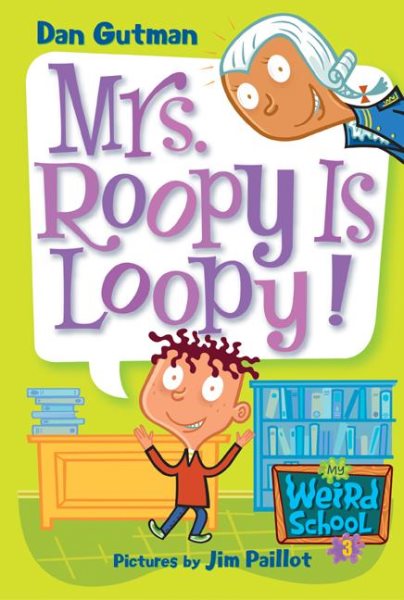 Mrs. Roopy is loopy!