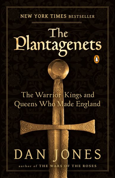 The Plantagenets : the warrior kings and queens who made England