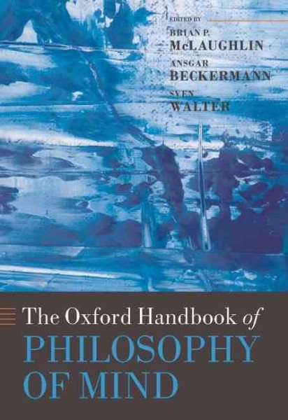 The Oxford handbook of philosophy of mind