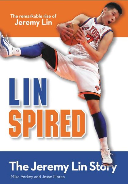 Linspired  : the Jeremy Lin story
