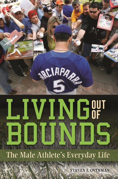 Living out of bounds : the male athlete