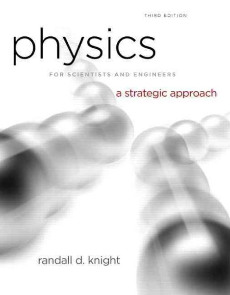 Physics for scientists and engineers : a strategic approach : with modern physics