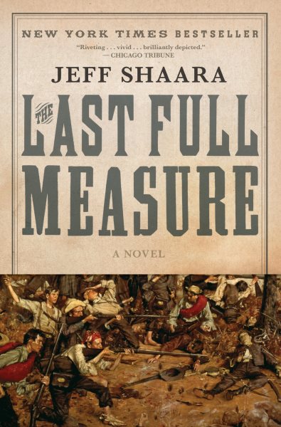 The last full measure : a novel