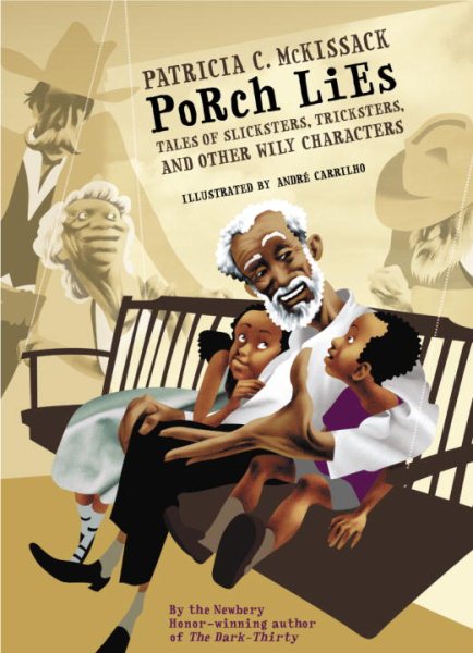 Porch lies  : tales of slicksters, tricksters, and other wily characters