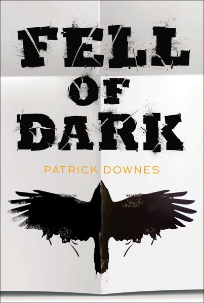Fell of dark : a novel