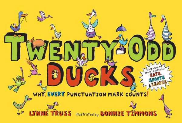 Twenty-odd ducks : why, every punctuation mark counts!