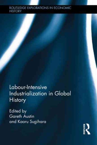 Labour-intensive industrialization in global history