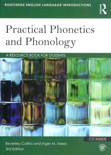 Practical phonetics and phonology : a resource book for students