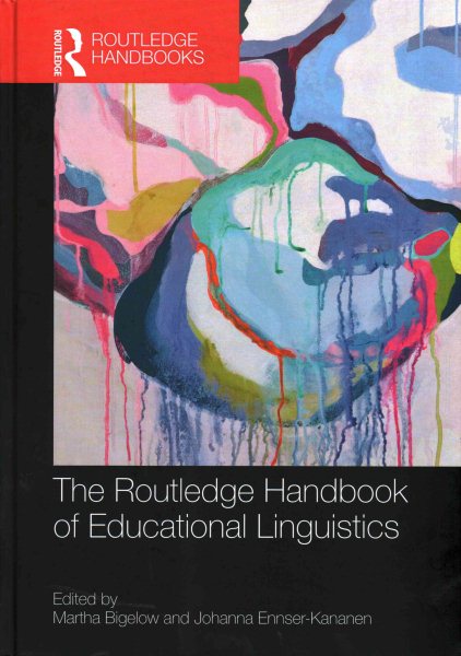 The Routledge handbook of educational linguistics