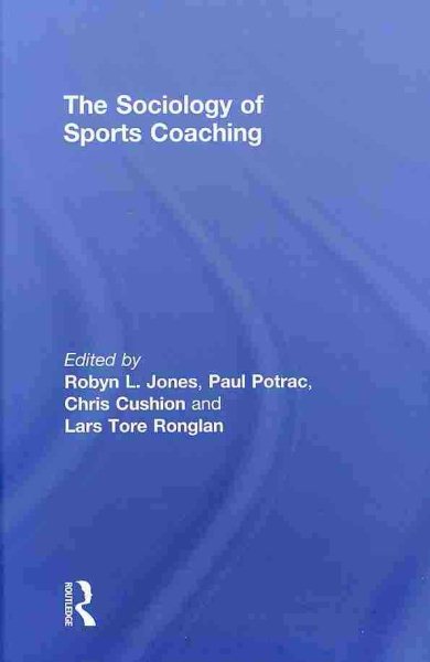 The sociology of sports coaching /