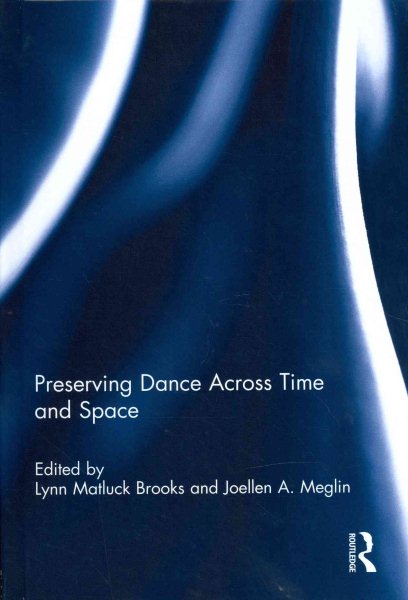 Preserving dance across time and space