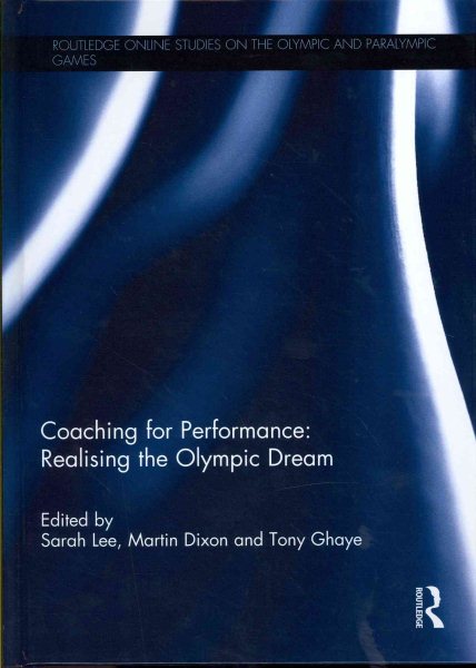 Coaching for performance : realising the Olympic dream /