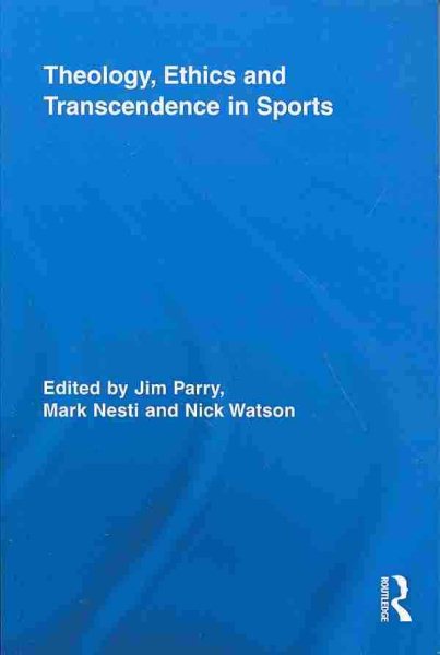 Theology, ethics and transcendence in sports /