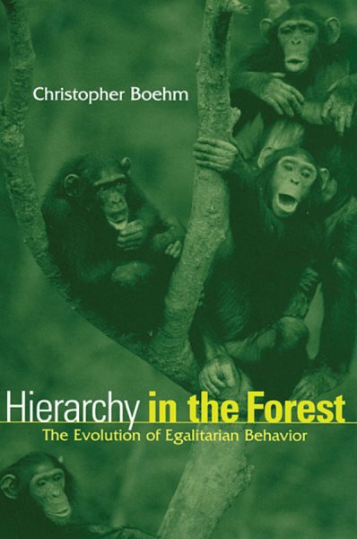Hierarchy in the forest : the evolution of egalitarian behavior