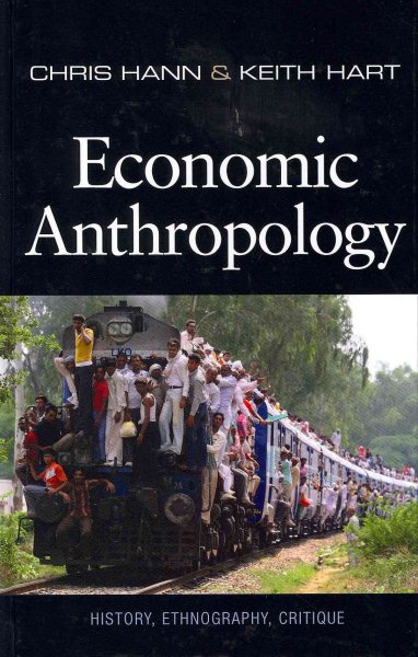 Economic anthropology : history, ethnography, critique