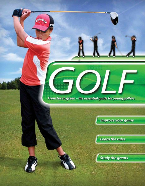 Golf  : the essential guide for young golfers