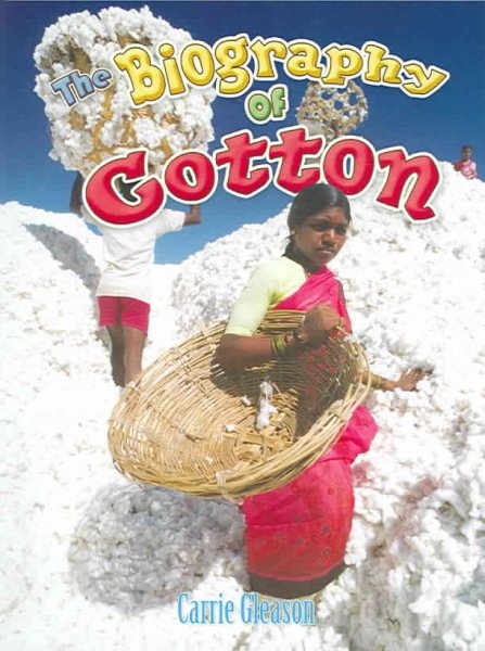 The biography of cotton