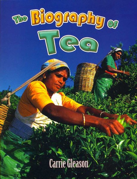 The biography of tea