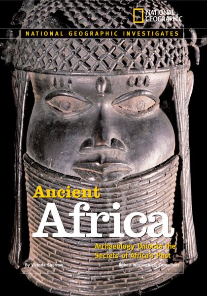 Ancient Africa  : archaeology unlocks the secrets of Africa