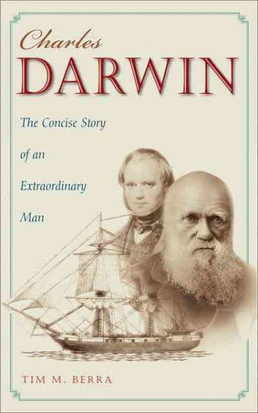 Charles Darwin : the concise story of an extraordinary man