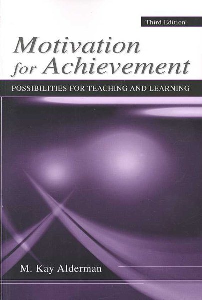 Motivation for achievement : possibilities for teaching and learning