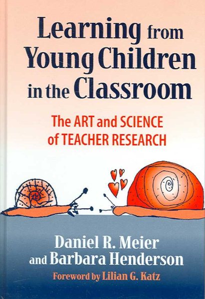Learning from young children in the classroom : the art & science of teacher research /