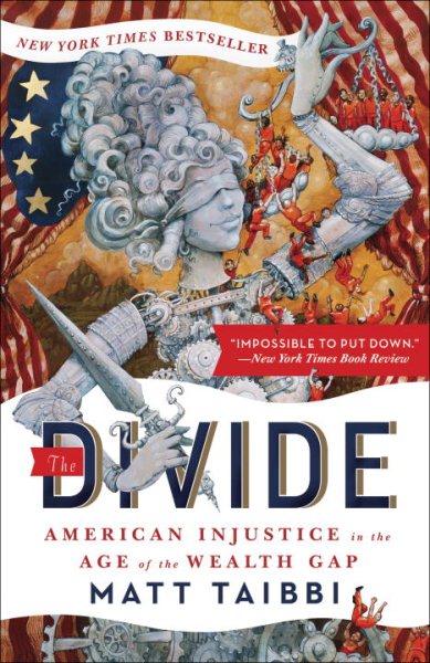 The divide : American injustice in the age of the wealth gap