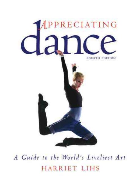 Appreciating dance : a guide to the world