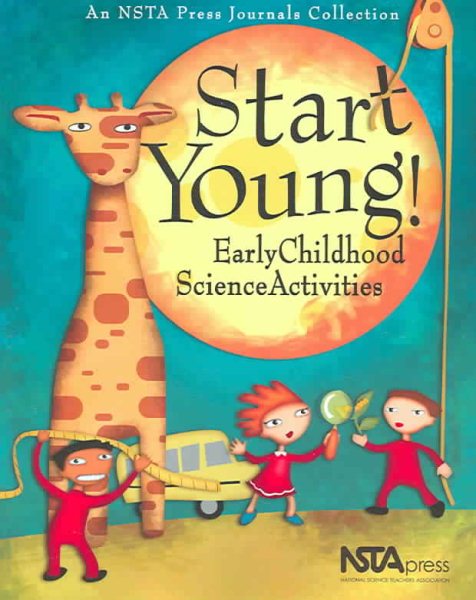 Start young!  : early childhood science activities