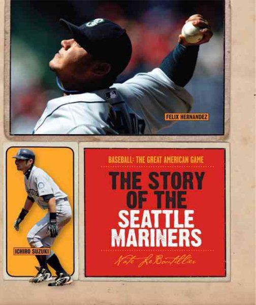 The story of the Seattle Mariners