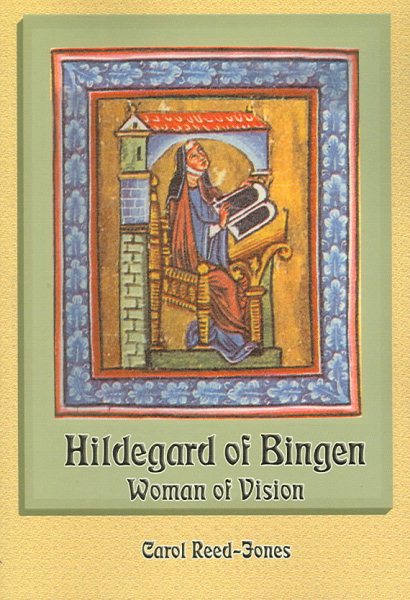 Hildegard of Bingen : woman of vision