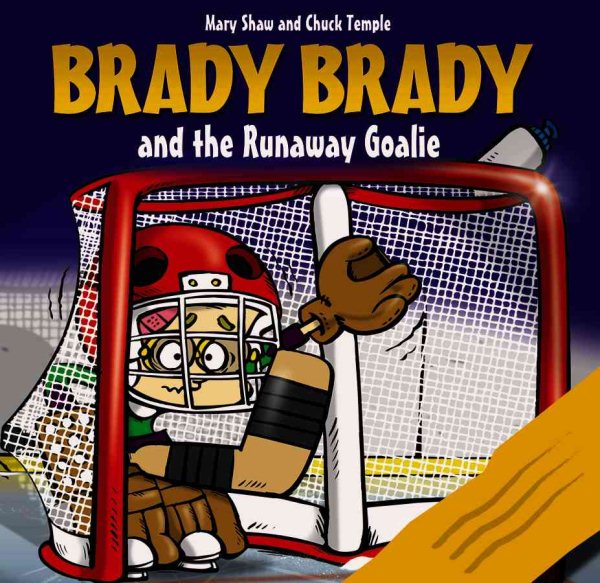 Brady Brady and the runaway goalie