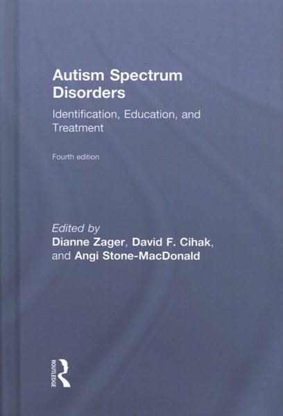 Autism spectrum disorders : identification, education, and treatment /