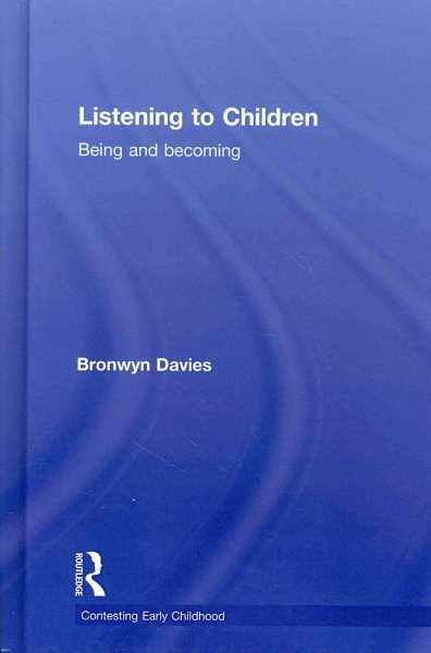 Listening to children : being and becoming /