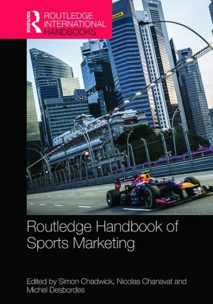 Routledge handbook of sports marketing /