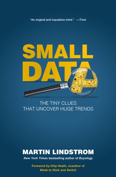 Small data : the tiny clues that uncover huge trends