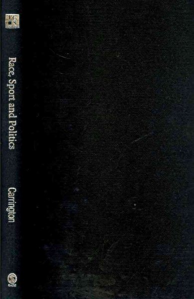 Race, sport and politics : the sporting black diaspora / Race, sport and politics : the sporting black diaspora /