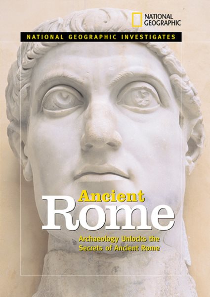 Ancient Rome  : archaeology unlocks the secrets of Rome