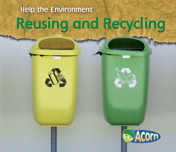 Reusing and recycling