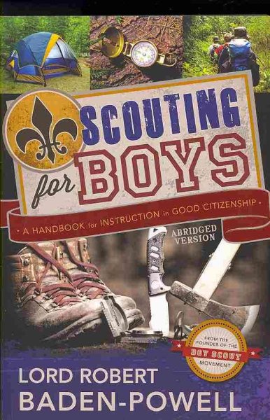 Scouting for boys  : a handbook for instruction in good citizenship