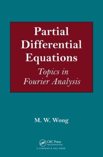 Partial differential equations : topics in fourier analysis